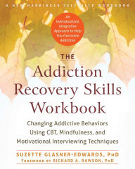 Online pdf ebook downloads The Addiction Recovery Skills Workbook: Changing Addictive Behaviors Using CBT, Mindfulness, and Motivational Interviewing Techniques ePub PDF FB2