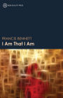 I Am That I Am: Discovering the Love, Peace, Joy and Stability of the True Self