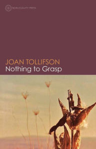 Title: Nothing to Grasp, Author: Joan Tollifson