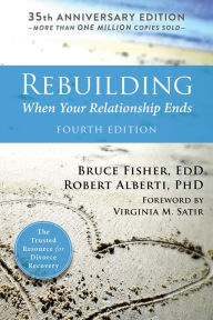 Title: Rebuilding: When Your Relationship Ends, Author: Bruce Fisher