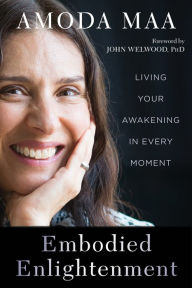 Title: Embodied Enlightenment: Living Your Awakening in Every Moment, Author: J.J.L. Derksen