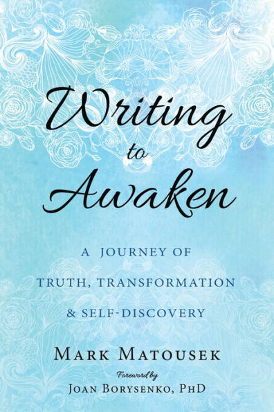 Writing to Awaken: A Journey of Truth, Transformation, and Self-Discovery