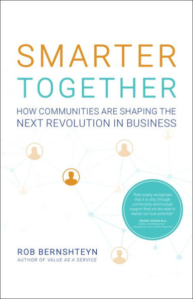 Smarter Together: How Communities Are Shaping the Next Revolution Business