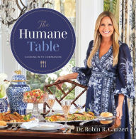 Free mp3 download books The Humane Table: Cooking with Compassion 9781626349483 by Robin R. Ganzert, Robin R. Ganzert