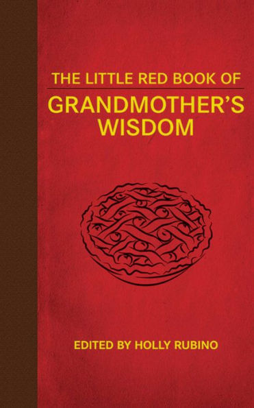 The Little Red Book of Grandmother's Wisdom