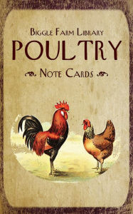 Title: Biggle Farm Library Note Cards: Poultry, Author: Jacob Biggle
