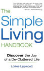 The Simple Living Handbook: Discover the Joy of a De-Cluttered Life