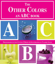 Title: The Other Colors: An ABC Book, Author: Valerie Gates