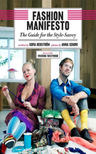 Title: Fashion Manifesto: The Guide for the Style-Savvy, Author: Sofia Hedström