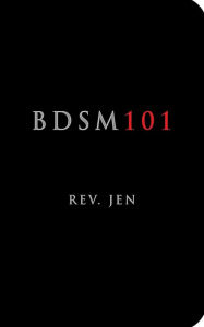 Title: BDSM 101, Author: Rev. Jen