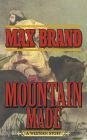 Mountain Made: A Western Story