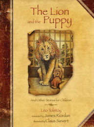 The Lion and the Puppy: And Other Stories for Children