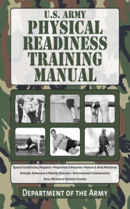 Title: U.S. Army Physical Readiness Training Manual, Author: U.S. Department of the Army