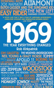 Title: 1969: The Year Everything Changed, Author: Rob Kirkpatrick