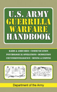 Title: U.S. Army Guerrilla Warfare Handbook, Author: U.S. Department of the Army