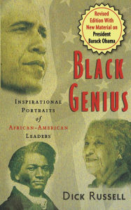 Title: Black Genius: Inspirational Portraits of African-American Leaders, Author: Dick Russell