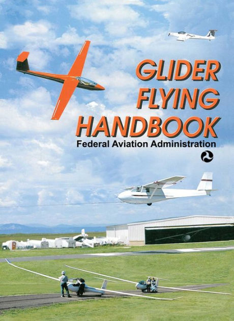 Glider Flying Handbook by Federal Aviation Administration | NOOK Book ...