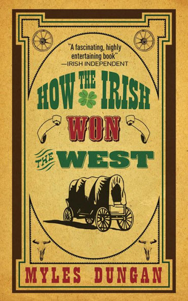 How the Irish Won the West