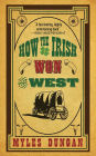 How the Irish Won the West