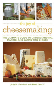 Title: The Joy of Cheesemaking, Author: Jody M. Farnham