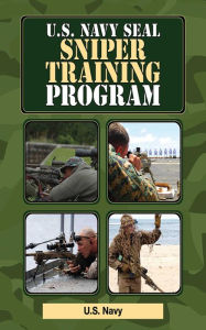 Title: U.S. Navy SEAL Sniper Training Program, Author: U.S. Navy