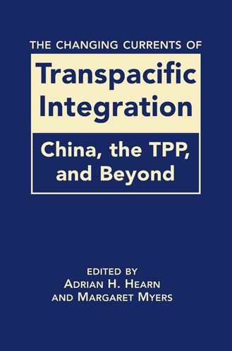 The Changing Currents of Transpacific Integration: Trade, Investment, and Beyond
