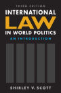 International Law in World Politics: An Introduction, 3rd ed. / Edition 3