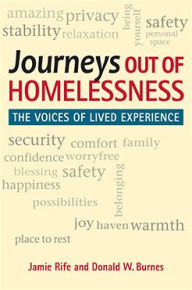 Title: Journeys Out of Homelessness: The Voices of Lived Experience, Author: Jamie Rife