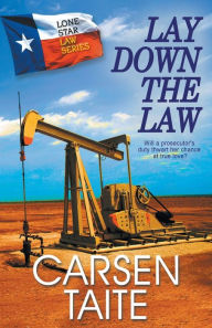 Title: Lay Down the Law, Author: Carsen Taite