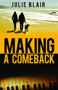 Title: Making a Comeback, Author: Julie Blair