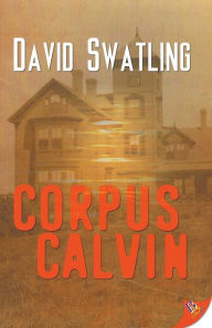 Amazon kindle audio books download Corpus Calvin by David Swatling, David Swatling 9781626394285 PDB