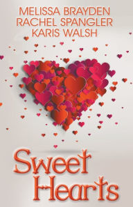 Title: Sweet Hearts: Romantic Novellas, Author: Melissa Brayden