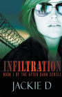 Infiltration: Book One of the After Dark Series