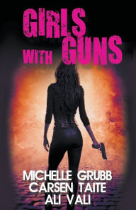 Free downloading books pdf format Girls With Guns 9781626395855 ePub