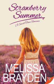 Title: Strawberry Summer, Author: Melissa Brayden