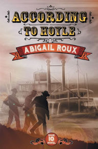 Title: According to Hoyle, Author: Abigail Roux