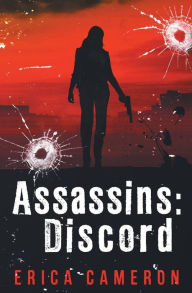 Title: Assassins: Discord, Author: Erica Cameron