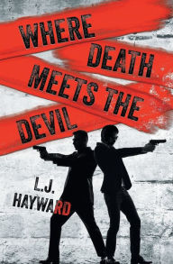 Best books download pdf Where Death Meets the Devil PDB iBook ePub 9781626497177 by L.J. Hayward