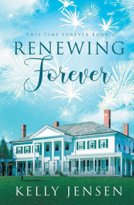 Title: Renewing Forever, Author: Kelly Jensen