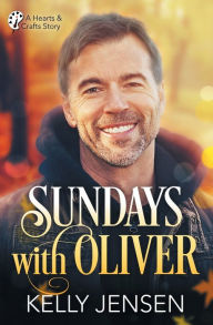 Title: Sundays with Oliver (Hearts & Crafts, 1), Author: Kelly Jensen