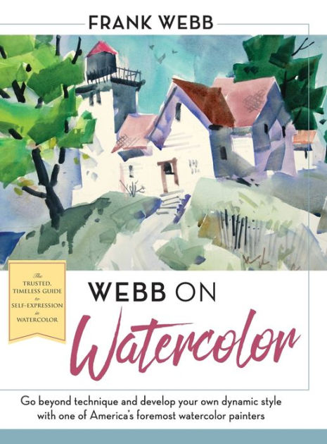 Webb on Watercolor by Frank Webb, Paperback | Barnes & Noble®