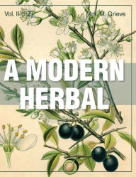 Title: A Modern Herbal (Volume 2, I-Z and Indexes), Author: Margaret Grieve