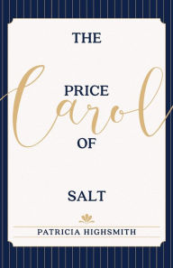 Title: The Price of Salt: OR Carol, Author: Patricia Highsmith