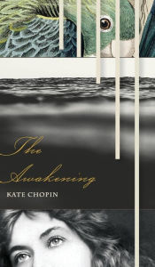 Title: The Awakening, Author: Kate Chopin