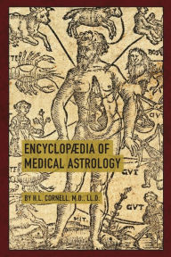 Title: Encyclopaedia of Medical Astrology, Author: Howard Leslie Cornell