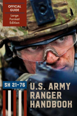 Ranger Handbook (Large Format Edition): The Official U.S. Army Ranger ...