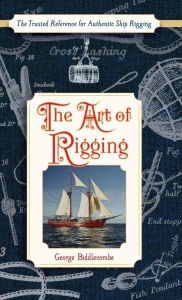 Title: The Art of Rigging (Dover Maritime), Author: George Biddlecombe