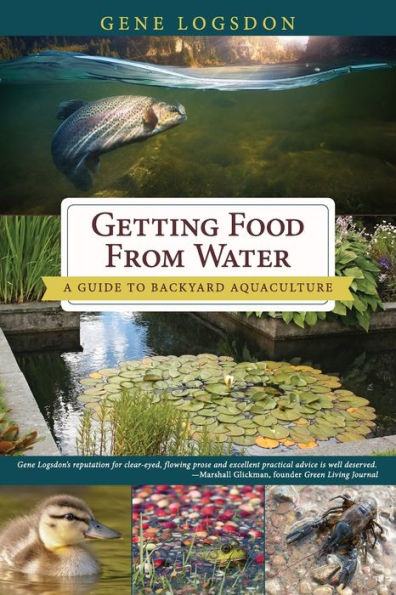 Getting Food from Water: A Guide to Backyard Aquaculture