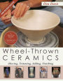 Wheel-Thrown Ceramics: Altering, Trimming, Adding, Finishing (A Lark Ceramics Book)