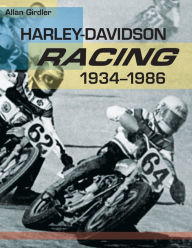 Title: Harley-Davidson Racing, 1934-1986, Author: Allan Girdler